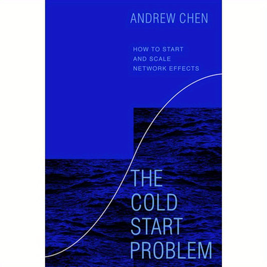 The Cold Start Problem: How to Start and Scale Network Effects