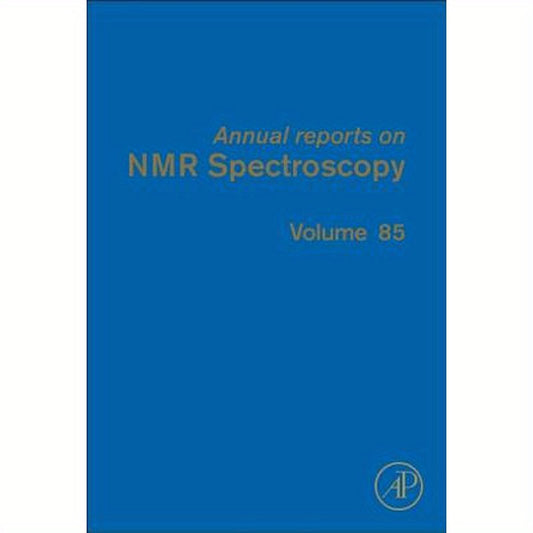 Annual Reports on NMR Spectroscopy: Volume 85