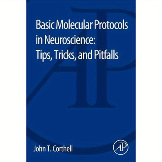 Basic Molecular Protocols in Neuroscience: Tips, Tricks, and Pitfalls