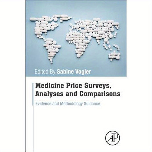 Medicine Price Surveys, Analyses and Comparisons: Evidence and Methodology Guidance