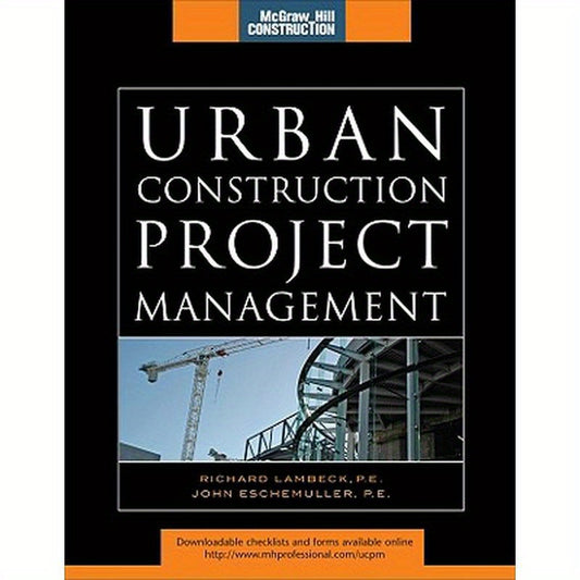 Urban Construction Project Management (McGraw-Hill Construction Series)