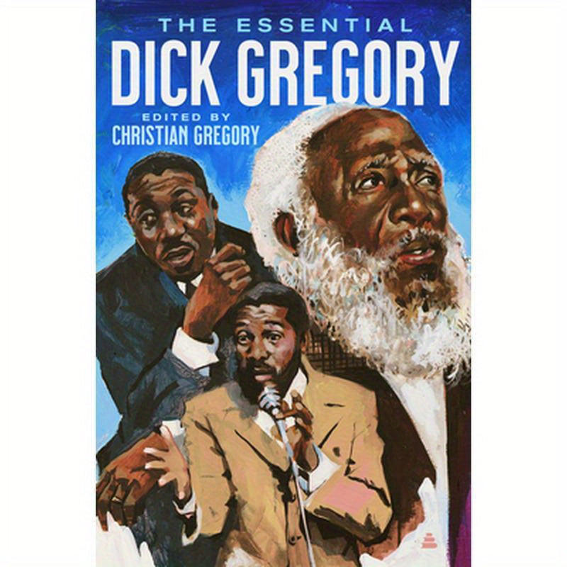 The Essential Dick Gregory