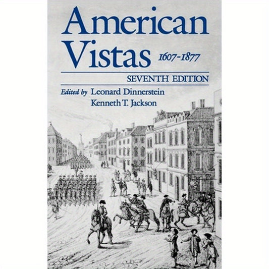 American Vistas: Volume 1: 1607-1877