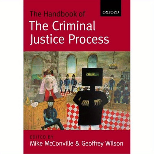 The Handbook of the Criminal Justice Process