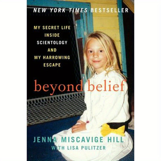 Beyond Belief: My Secret Life Inside Scientology and My Harrowing Escape