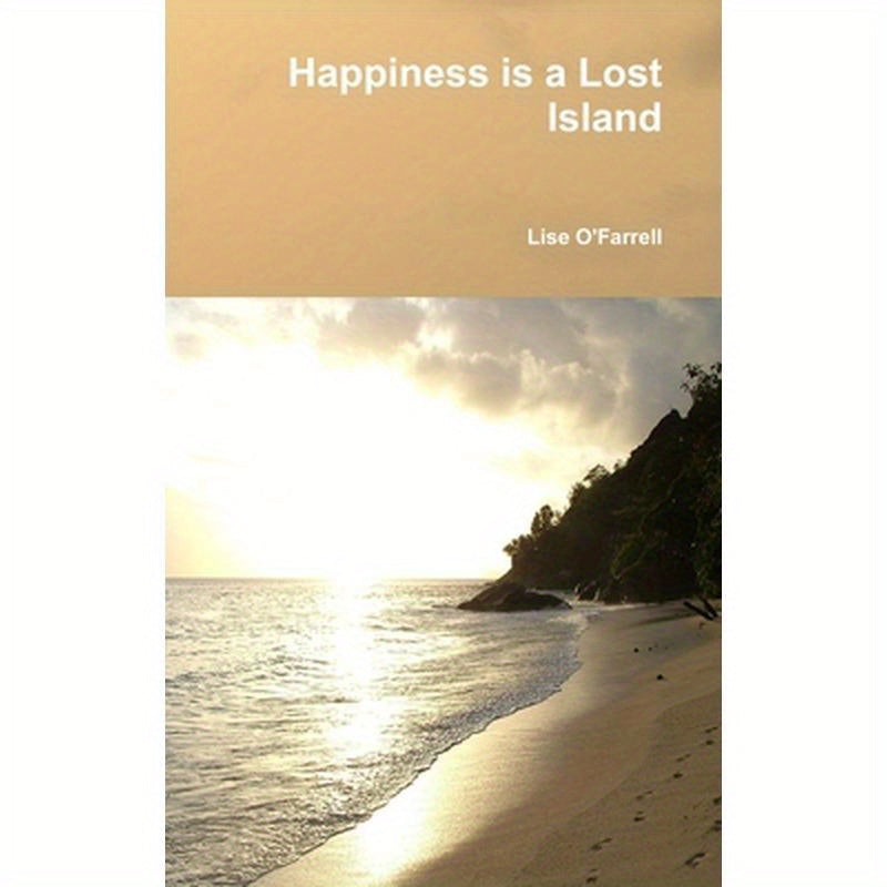 Happiness is a Lost Island