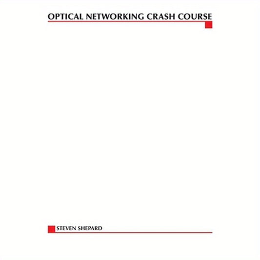 Optical Networking Crash Course