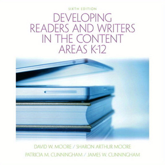 Developing Readers and Writers in the Content Areas K-12