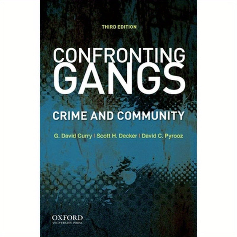 Confronting Gangs: Crime and Community