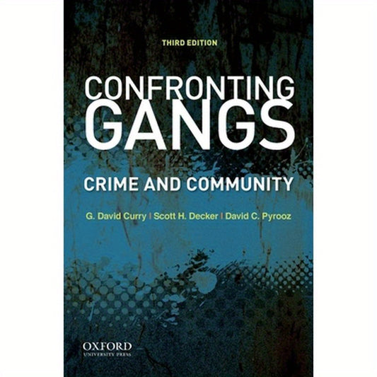 Confronting Gangs: Crime and Community