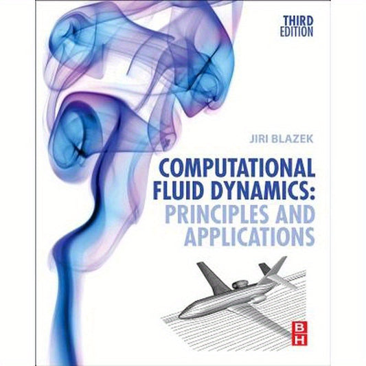 Computational Fluid Dynamics: Principles and Applications