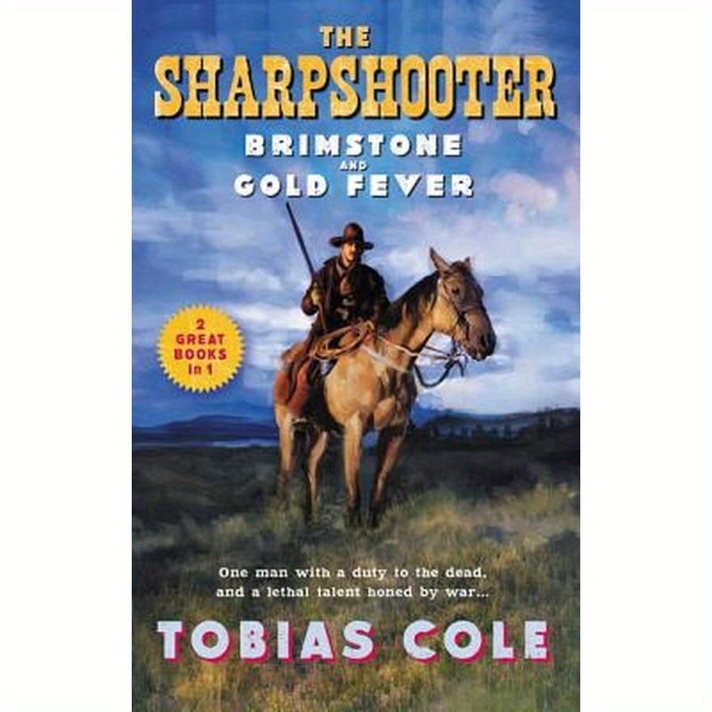 The Sharpshooter: Brimstone and Gold Fever