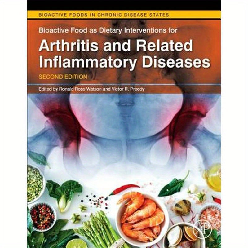 Bioactive Food as Dietary Interventions for Arthritis and Related Inflammatory Diseases