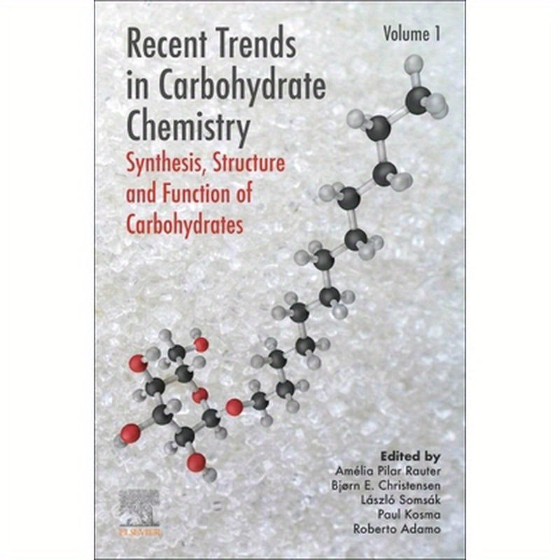 Recent Trends in Carbohydrate Chemistry: Synthesis, Structure and Function of Carbohydrates