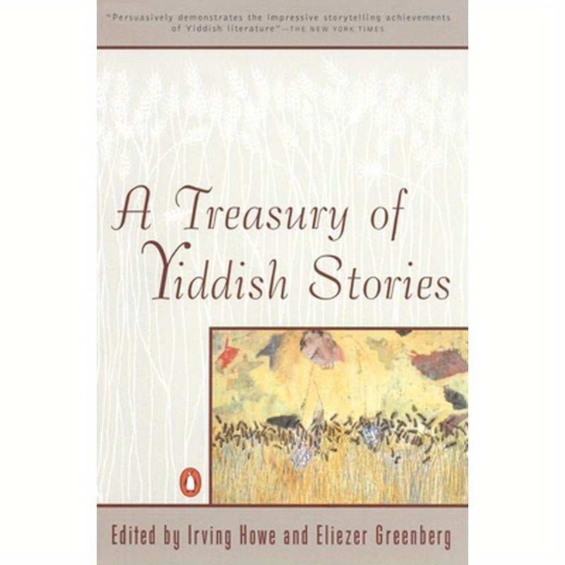 A Treasury of Yiddish Stories: Revised and Updated Edition