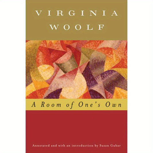 A Room of One's Own (Annotated): The Virginia Woolf Library Annotated Edition