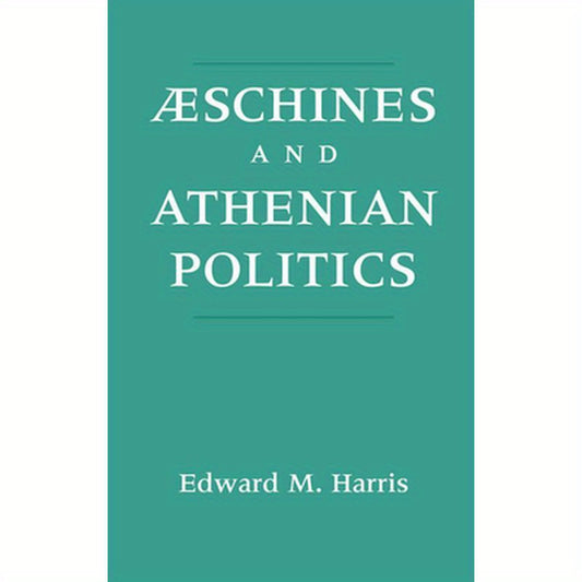 Aeschines and Athenian Politics