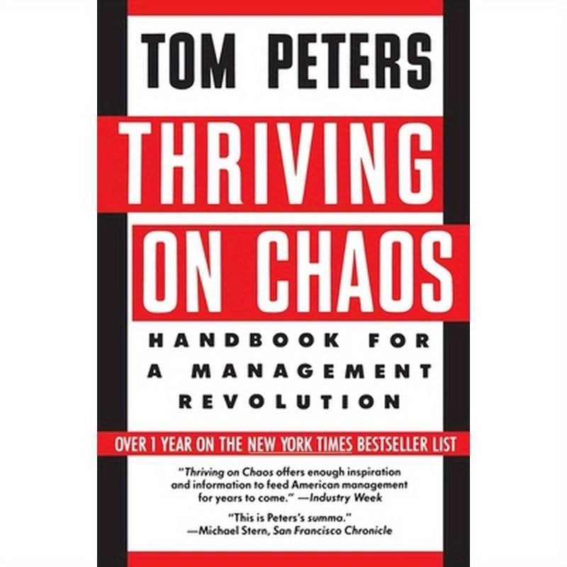 Thriving on Chaos: Handbook for a Management Revolution