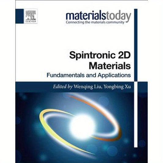 Spintronic 2D Materials: Fundamentals and Applications