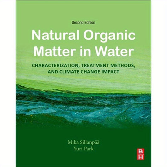 Natural Organic Matter in Water: Characterization, Treatment Methods, and Climate Change Impact
