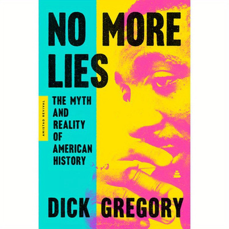 No More Lies: The Myth and Reality of American History