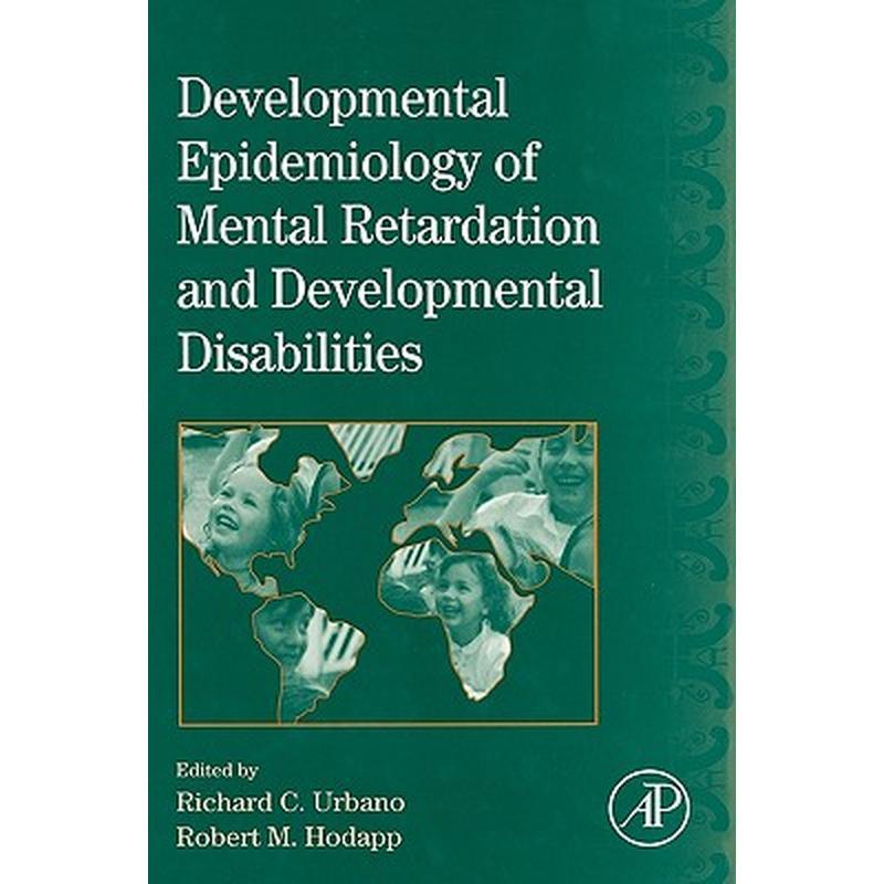 International Review of Research in Mental Retardation: Developmental Epidemiology of Mental Retardation and Developmental Disabilities Volume 33