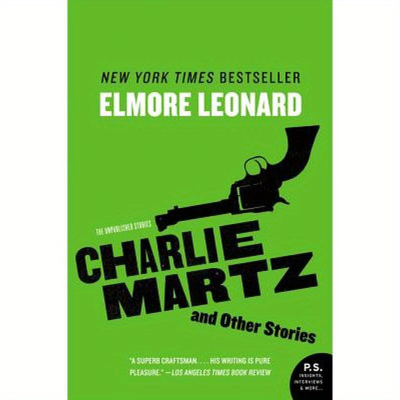 Charlie Martz and Other Stories: The Unpublished Stories