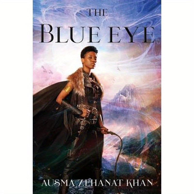 The Blue Eye: Book Three of the Khorasan Archives