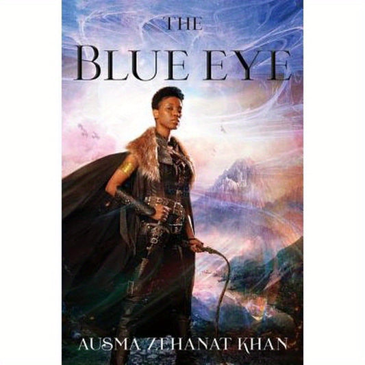 The Blue Eye: Book Three of the Khorasan Archives