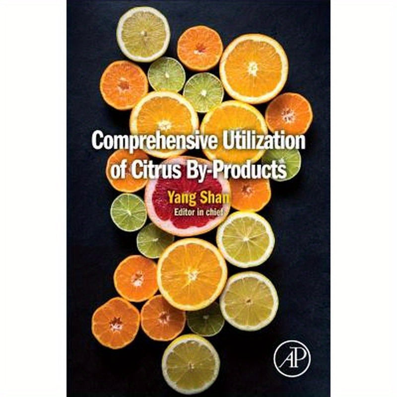 Comprehensive Utilization of Citrus By-Products