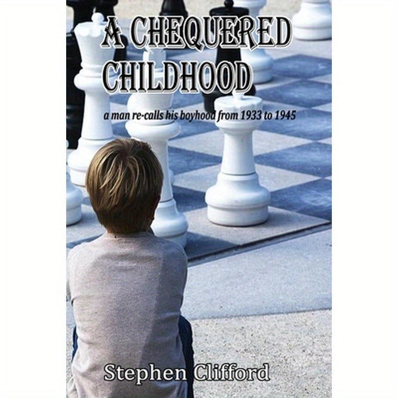 A Chequered Childhood
