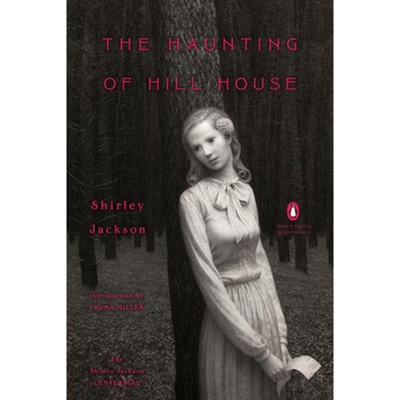 The Haunting of Hill House: (Penguin Classics Deluxe Edition)