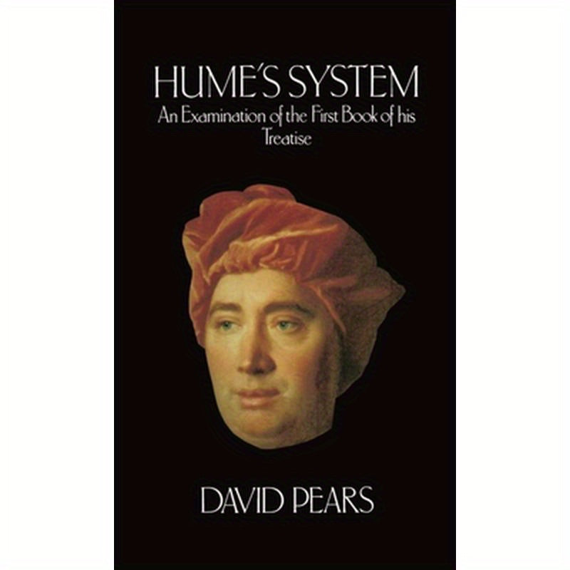 Hume's System: An Examination of the First Book of His Treatise