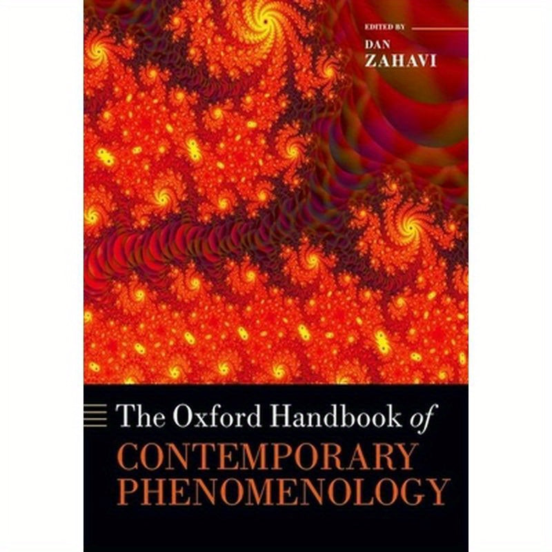 The Oxford Handbook of Contemporary Phenomenology