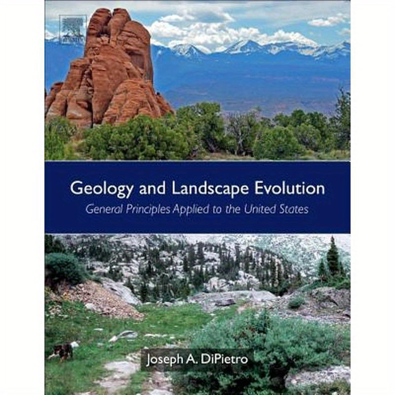 Geology and Landscape Evolution: General Principles Applied to the United States