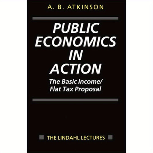 Public Economics in Action (the Basic Income/Flat Tax Proposal)