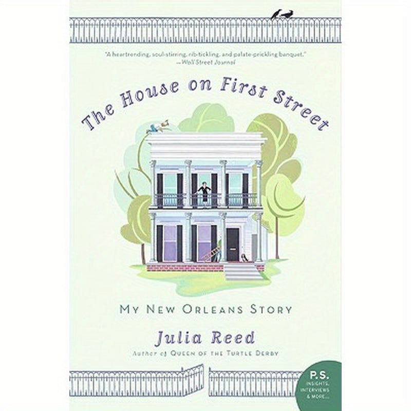 The House on First Street: My New Orleans Story