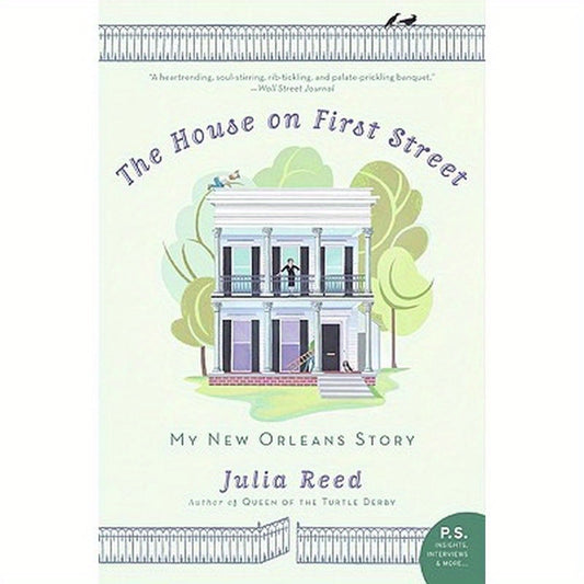 The House on First Street: My New Orleans Story