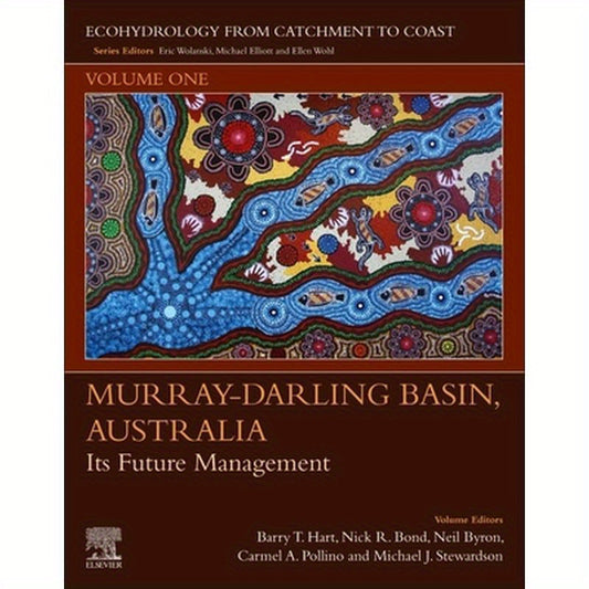 Murray-Darling Basin, Australia: Its Future Management Volume 1