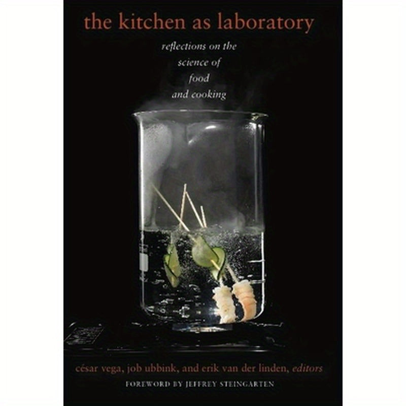 The Kitchen as Laboratory: Reflections on the Science of Food and Cooking
