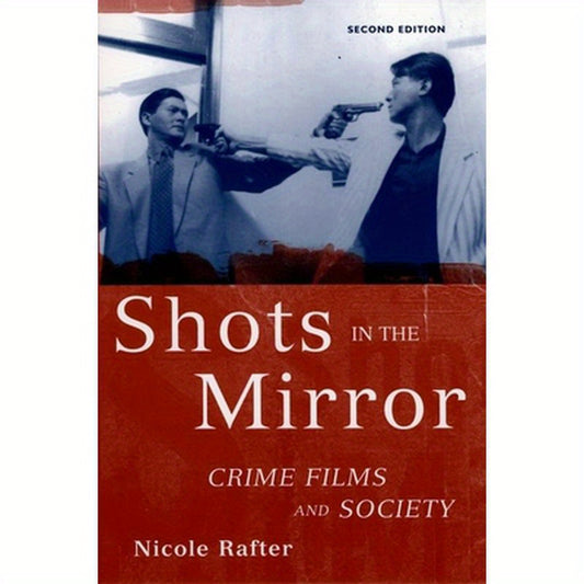 Shots in the Mirror: Crime Films and Society