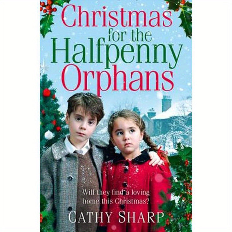 Christmas for the Halfpenny Orphans