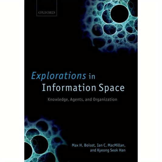 Explorations in Information Space: Knowledge, Actor, and Firms