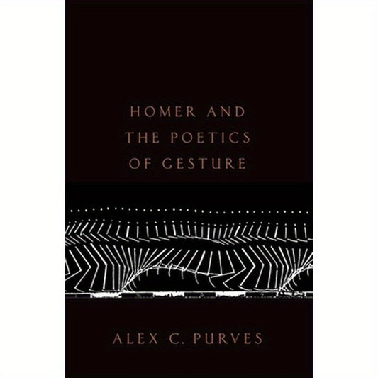 Homer and the Poetics of Gesture