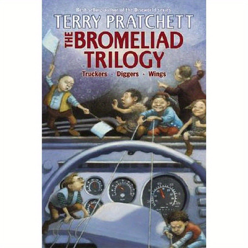The Bromeliad Trilogy: Truckers/Diggers/Wings