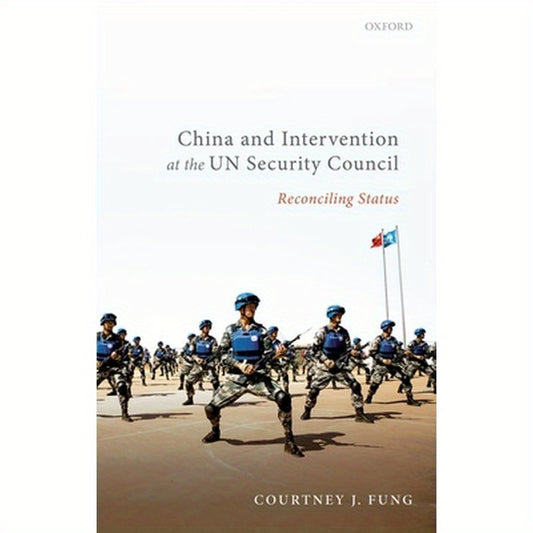 China and Intervention at the Un Security Council: Reconciling Status