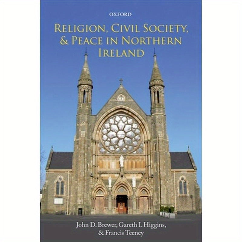 Religion, Civil Society, and Peace in Northern Ireland