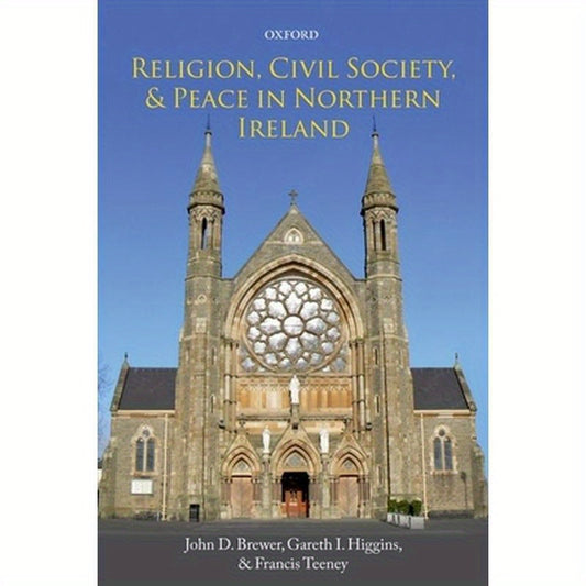 Religion, Civil Society, and Peace in Northern Ireland