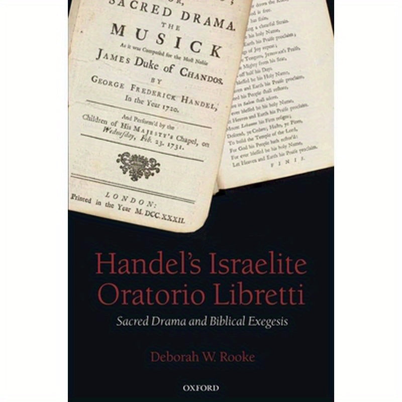 Handel's Israelite Oratorio Libretti: Sacred Drama and Biblical Exegesis