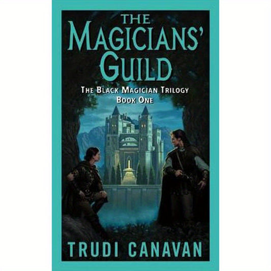 The Magicians' Guild: The Black Magician Trilogy Book 1